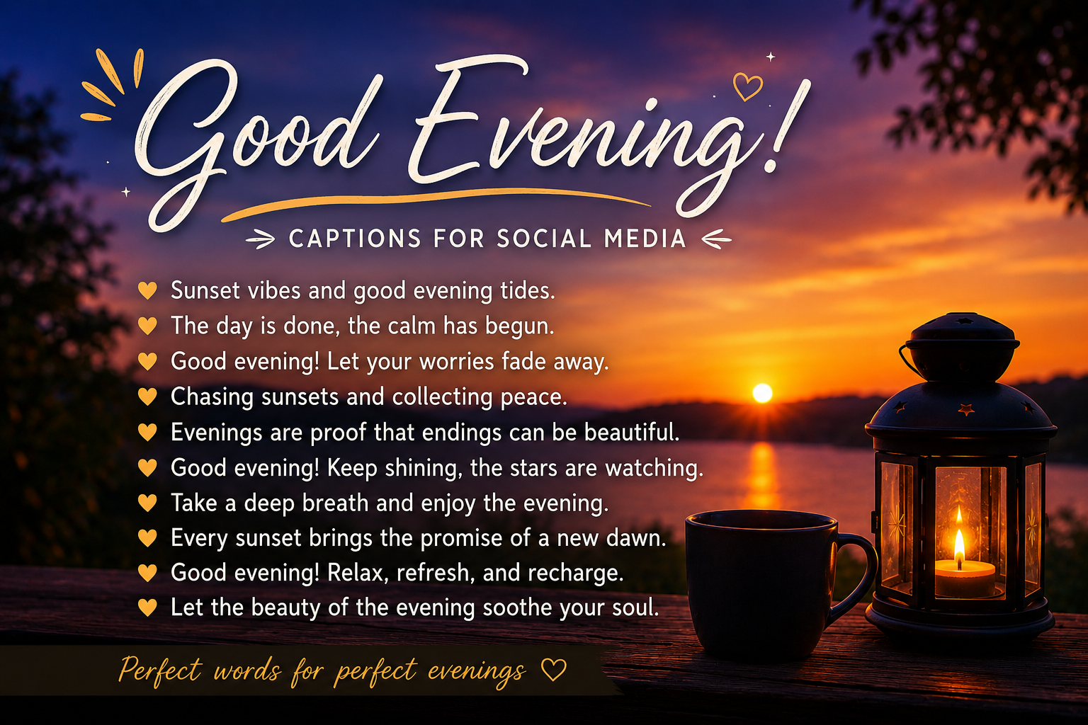 Good Evening Quotes: 150 Inspiring, Positive, and Heartfelt Messages