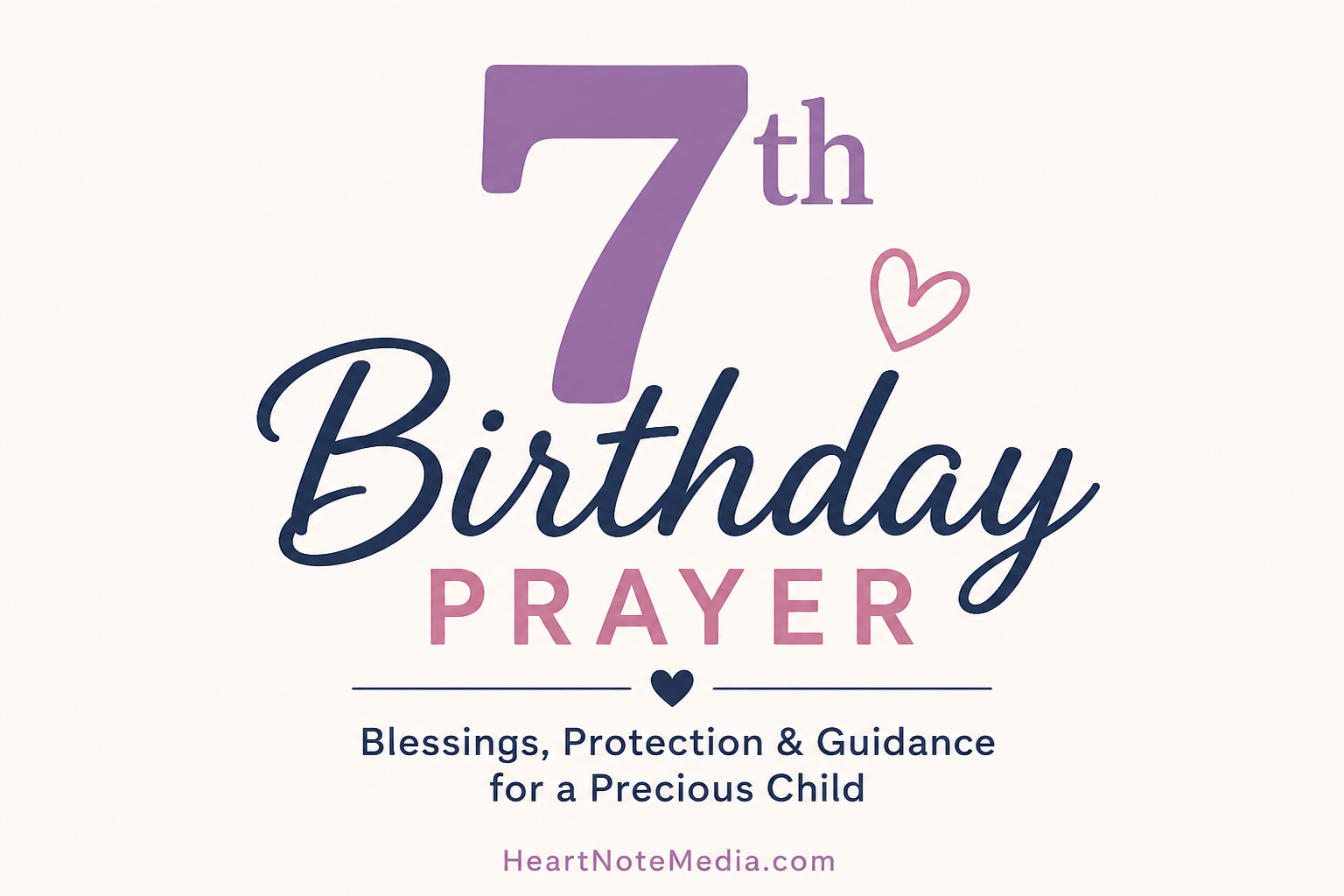 7th Birthday Prayer with heartfelt blessings and prayers for a seven-year-old child