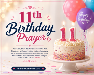 11th Birthday Prayer with a beautiful birthday cake, 11 candles, balloons, flowers, and a heartfelt prayer for blessings and happiness