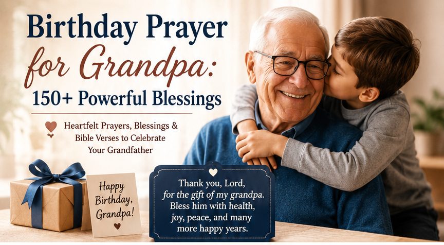 Birthday Prayer for Grandpa with a heartfelt Christian blessing and family celebration